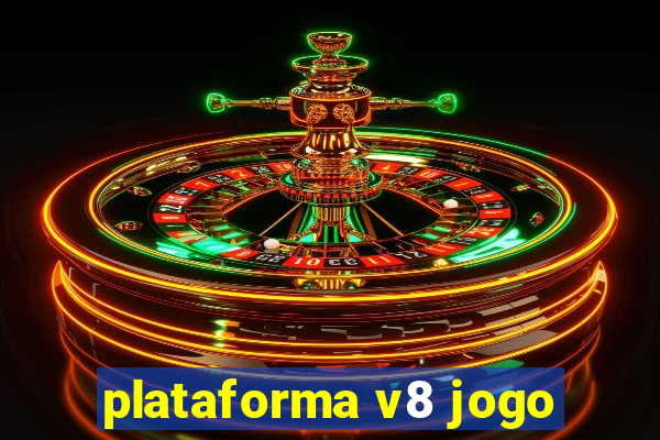 plataforma v8 jogo
